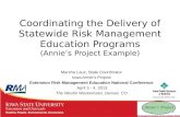 Coordinating the Delivery of Statewide Risk Management Education Programs (Annie’s Project Example) Marsha Laux, State Coordinator Iowa Annie’s Project.
