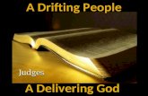 A Drifting People A Delivering God. God Conquers Our Terms and Conditions God Conquers Our Terms and Conditions.