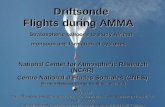 Driftsonde Flights during AMMA Stratospheric balloons to study African monsoon and formation of cyclones Driftsonde Flights during AMMA Stratospheric balloons.
