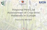 Regional Red List Assessment of Crop Wild Relatives in Europe Marianne Mitchell.