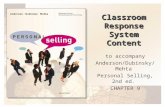 Classroom Response System Content to accompany Anderson/Dubinsky/Mehta Personal Selling, 2nd ed. CHAPTER 9.