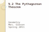 9.2 The Pythagorean Theorem Geometry Mrs. Gibson Spring 2011.