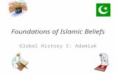 Foundations of Islamic Beliefs Global History I: Adamiak.
