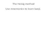 The Heisig method Use mnemonics to learn kanji.. MVEMJSUNP.
