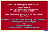 1 EDUCATION MANAGEMENT ASSOCIATION OF SOUTH AFRICA 12 th International Conference 11, 12, 13 March 2011 Cape Peninsula University of Technology Cape Town.