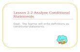 Lesson 2.2 Analyze Conditional Statements Goal: The learner will write definitions as conditional statements.