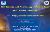 Bridging Climate Research and Operation NWS Science and Technology Infusion Plan for Climate Services NWS Science and Technology Infusion Plan for Climate.
