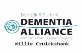Willie Cruickshank. Dementia Friendly Communties Why and What?