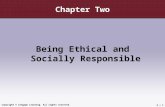 Copyright © Cengage Learning. All rights reserved. 2 | 1 Chapter Two Being Ethical and Socially Responsible.