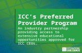 ICC’s Preferred Provider Program An industry partnership providing access to extensive educational opportunities approved for ICC CEUs.