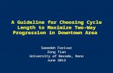 2010 Fall Transportation Conference A Guideline for Choosing Cycle Length to Maximize Two-Way Progression in Downtown Area Saeedeh Farivar Zong Tian University.
