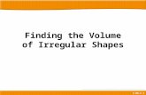 Finding the Volume of Irregular Shapes 5.MD.C.5. Here is a prism that is not rectangular.We can find its volume by counting the number of unit cubes needed.