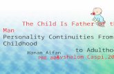 The Child Is Father of the Man Personality Continuities From Childhood to Adulthood Avshalom Caspi,2000 Hanan Aifan PRE 806.