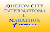 QUEZON CITY INTERNATIONAL MARATHON. QC INTERNATIONAL MARATHON I.Date of Event II.Marathon Route III.Participants/Registration IV.Organization V.Cost VI.Advocacies.