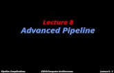 Pipeline ComplicationsCS510 Computer ArchitecturesLecture 8 - 1 Lecture 8 Advanced Pipeline.