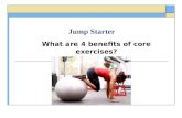 Jump Starter What are 4 benefits of core exercises?