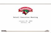 1 Retail Execution Meeting January 20, 2009 Danvers, MA.