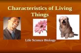 Characteristics of Living Things Life Science Biology.