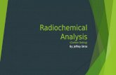 Radiochemical Analysis (Carbon Dating) By: Jeffrey Skros.