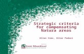 Strategic criteria for compensating Natura areas Allan Sims, Allar Padari.