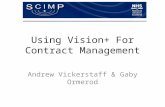 Using Vision+ For Contract Management Andrew Vickerstaff & Gaby Ormerod.