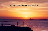 Active and Passive Voice Active and Passive Voice