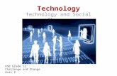 Technology Technology and Social Change HSB Grade 12 Challenge and Change Unit 2.