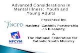 National Catholic Partnership on Disability & The National Federation for Catholic Youth Ministry Presented by: