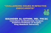 ISKANDER AL-GITHMI, MD, FRCSC Consultant Cardiothoracic Surgeon Assistant Professor of Surgery King Abdulaziz University ISKANDER AL-GITHMI, MD, FRCSC.