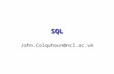 SQL John.Colquhoun@ncl.ac.uk. 2 Introduction Structured Query Language (SQL): the most widely used commercial relational database language Originally.