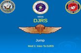 DJRS Jump Mod 1: Intro To DJRS WESS. Welcome to the Naval Safety Center’s Training Course for the Jump portion of the Dive/Jump Reporting System (DJRS).