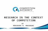 RESEARCH IN THE CONTEXT OF COMPETITION BY MOKUBUNG N. MOKUBUNG 1.