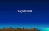 Deposition. Definition Deposition- the process in which sediment is laid down in new locations –The end result of erosion.