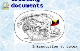 Creating documents Introduction to Latex. Introduction TeX is essentially a Markup Language (like HTML, XML and RTF) TeX written by Donald Knuth in 70´s.