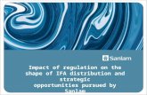 Impact of regulation on the shape of IFA distribution and strategic opportunities pursued by Sanlam.