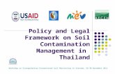 Policy and Legal Framework on Soil Contamination Management in Thailand Workshop on Strengthening Contaminated Soil Monitoring in Vietnam, 29-30 November.