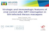 Virologic and immunologic features of viral control after ART interruption in SIV-infected rhesus macaques Mirko Paiardini, PhD Yerkes National Primate.