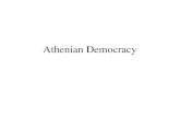 Athenian Democracy. How would you define democracy? Consider the definition below provided by the Greek Historian Herodotus in the fifth century BCE