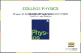 COLLEGE PHYSICS Chapter 31 RADIOACTIVITY AND NUCLEAR PHYSICS PowerPoint Image Slideshow.
