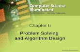 Chapter 6 Problem Solving and Algorithm Design. 2 Problem Solving Problem solving The act of finding a solution to a perplexing, distressing, vexing,