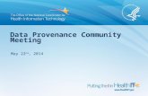 Data Provenance Community Meeting May 22 nd, 2014.