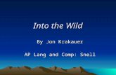 Into the Wild By Jon Krakauer AP Lang and Comp: Snell