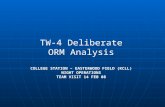 TW-4 Deliberate ORM Analysis COLLEGE STATION – EASTERWOOD FIELD (KCLL) NIGHT OPERATIONS TEAM VISIT 14 FEB 08.