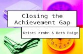 Kristi Krohn & Beth Paige Closing the Achievement Gap.