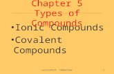 Chapter 5 Types of Compounds Ionic Compounds Covalent Compounds LecturePLUS Timberlake1.