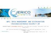 Www.jerico-fp7.eu WP5: DATA MANAGEMENT AND DISTRIBUTION Overview and Status: months 1 - 24 Caterina Fanara (cfanara@ogs.trieste.it) 1, Loic Petit De La.