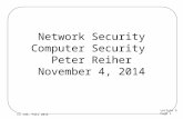 Lecture 9 Page 1 CS 136, Fall 2014 Network Security Computer Security Peter Reiher November 4, 2014.