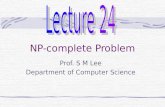 NP-complete Problem Prof. S M Lee Department of Computer Science.