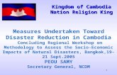 1 Measures Undertaken Toward Disaster Reduction in Cambodia Concluding Regional Workshop on Methodology to Assess the Socio-Economic Impacts of Natural.