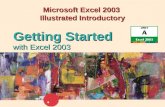 Microsoft Excel 2003 Illustrated Introductory with Excel 2003 Getting Started.
